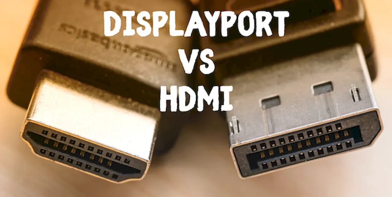 Сравнение интерфейсов подключения DisplayPort и HDMI